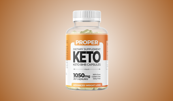 _Proper Keto Capsules Reviews
